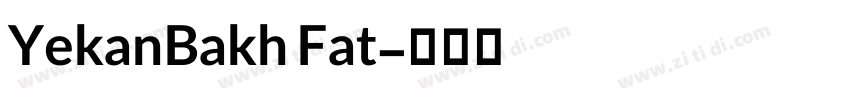 YekanBakh Fat字体转换